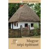 Corvina Kiadó Magyar népi építészet - 200 kiemelt látnivalóval