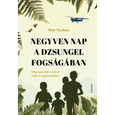 Corvina Kiadó Negyven nap a dzsungel fogságában regény