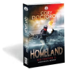 Cory Doctorow DOCTOROW, CORY - HOMELAND - KIS TESTVÉR 2.