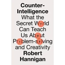  Counter-Intelligence – Robert Hannigan idegen nyelvű könyv