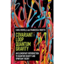  Covariant Loop Quantum Gravity – Carlo Rovelli,Francesca Vidotto idegen nyelvű könyv