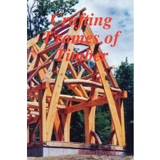  Crafting Frames of Timber – Michael Beaudry idegen nyelvű könyv
