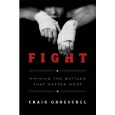  Craig Groeschel - Fight – Craig Groeschel idegen nyelvű könyv