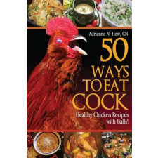 Createspace Independent Publishing Platform 50 Ways to Eat Cock | Adrienne N Hew egyéb könyv