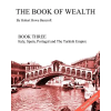 Createspace Independent Publishing Platform Book of Wealth - Book Three | Hubert Howe Bancroft,John R Cumbow