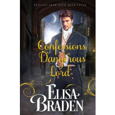 Createspace Independent Publishing Platform Confessions of a Dangerous Lord | Elisa Braden egyéb könyv