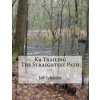Createspace Independent Publishing Platform K9 Trailing The Straightest Path | Jeff Schettler