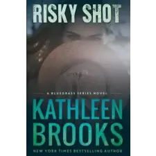 Createspace Independent Publishing Platform Risky Shot | Kathleen Brooks egyéb könyv