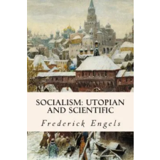 Createspace Independent Publishing Platform Socialism: Utopian and Scientific | Frederick Engels,Edward Aveling egyéb könyv