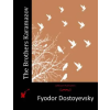 Createspace Independent Publishing Platform The Brothers Karamazov | Fyodor Dostoyevsky