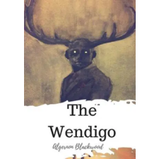 Createspace Independent Publishing Platform The Wendigo | Algernon Blackwood egyéb könyv