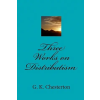 Createspace Independent Publishing Platform Three Works on Distributism | G. K. Chesterton