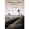 Createspace Independent Publishing Platform Without a Word: Living Abundantly as the Wife of an Unbeliever | Sheryll Helen Robinson