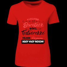 Createyou A Lbarátnők testvérekké válnak - Női - Piros - M női póló