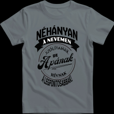 Createyou A legfontosabbak apának hívnak - Férfi - Szürke - 2XL