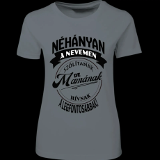 Createyou A legfontosabbak mamának hívnak - Női - Szürke - S