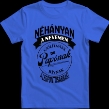 Createyou A legfontosabbak papónak hívnak - Férfi - Királykék - 3XL férfi póló