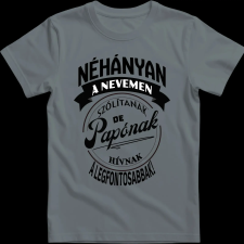 Createyou A legfontosabbak papónak hívnak - Férfi - Szürke - M férfi póló