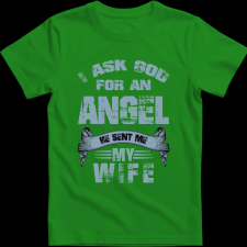 Createyou Angyalt kértem a feleségem küldte - Férfi - Zöld - M férfi póló