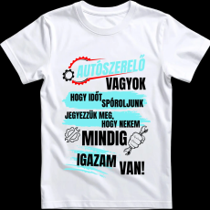 Createyou Autószerelő...igazam van - Férfi - Fehér - S