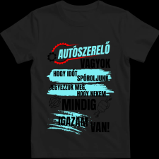 Createyou Autószerelő...igazam van - Férfi - Fekete - 2XL férfi póló
