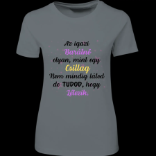 Createyou Az igazi barátnő létezik - Női , Szürke , M női póló