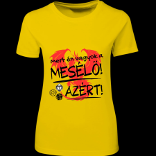Createyou D&D Mert én vagyok a mesélő - Női - Sárga - M női póló