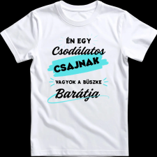 Createyou Egy csodálatos nő barátja - Férfi - Fehér - XL férfi póló