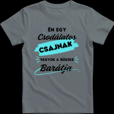 Createyou Egy csodálatos nő barátja - Férfi - Szürke - XL férfi póló