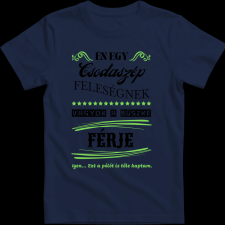 Createyou Feleségére büszke férj - Férfi - Sötétkék - M férfi póló