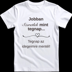 Createyou Jobban szeretlek... - Férfi - Fehér - XL