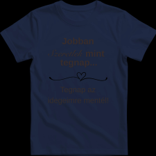 Createyou Jobban szeretlek... - Férfi - Sötétkék - XL férfi póló