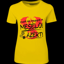 Createyou Mert én vagyok ... - Női , Sárga , XL női póló