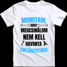 Createyou Mondtam, hogy megcsinálom... - Férfi - Fehér - 3XL