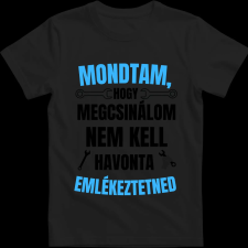 Createyou Mondtam, hogy megcsinálom... - Gyermek - Fekete - L gyerek póló