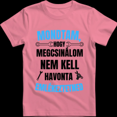 Createyou Mondtam, hogy megcsinálom... - Gyermek - Pink - XL