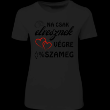 Createyou Na csak elvesznek - Női , Fekete , M női póló