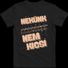 Createyou Nekünk nem kicsi - Férfi - Fekete - 3XL férfi póló