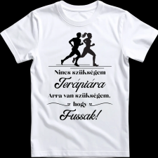Createyou Nincs szükségem ... fussak - Gyermek , Fehér , XL gyerek póló