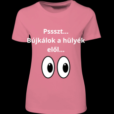 Createyou Pssszt... Bújkálok a hülyék elől... - Női - Pink - S