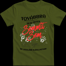 Createyou Semmit sem értek de elballagtam - Gyermek , Sötétzöld , XL