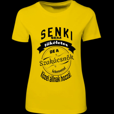 Createyou Senki sem... szakácsnők - Női - Sárga - M női póló