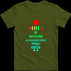 Createyou Soha ne hagyd abba... - Férfi , Sötétzöld , L