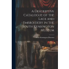 Creative Media Partners, LLC A Descriptive Catalogue of the Lace and Embroidery in the South Kensington Museum | South Kensington Museum