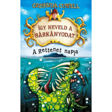 Cressida Cowell - Így neveld a sárkányodat - A Rettenet napja gyermek- és ifjúsági könyv