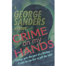  Crime on My Hands – George Sanders idegen nyelvű könyv