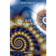  crise du monde moderne – René Guénon idegen nyelvű könyv