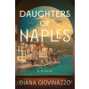 Crooked Lane Books Daughters of Naples | Diana Giovinazzo