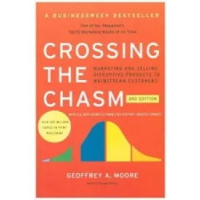  Crossing the Chasm, 3rd Edition – Geoffrey A. Moore idegen nyelvű könyv