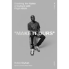 Crown Publishing Group (NY) Make It Ours